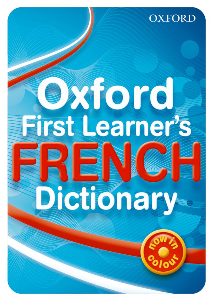 Oxford First Learner's French Dictionary | Zookal Textbooks | Zookal Textbooks