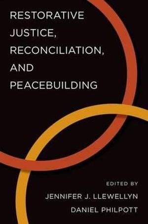 Restorative Justice, Reconciliation, and Peacebuilding | Zookal Textbooks | Zookal Textbooks