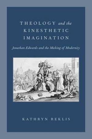 Theology and the Kinesthetic Imagination | Zookal Textbooks | Zookal Textbooks