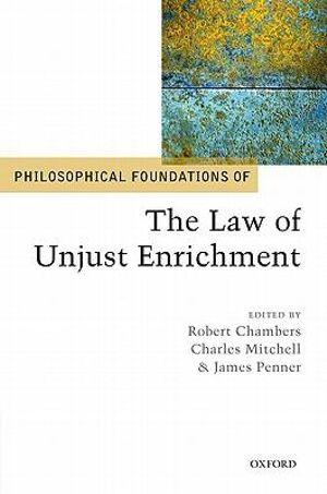 Philosophical Foundations of the Law of Unjust Enrichment | Zookal Textbooks | Zookal Textbooks
