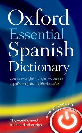 Oxford Essential Spanish Dictionary | Zookal Textbooks | Zookal Textbooks