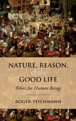 Nature, Reason, and the Good Life | Zookal Textbooks | Zookal Textbooks