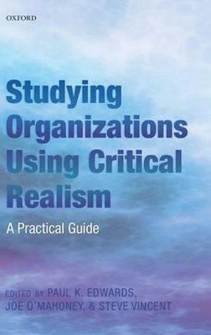 Studying Organizations Using Critical Realism | Zookal Textbooks | Zookal Textbooks