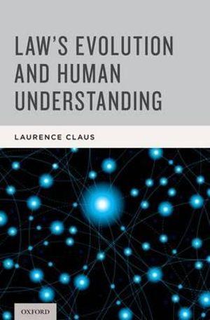 Law's Evolution and Human Understanding | Zookal Textbooks | Zookal Textbooks
