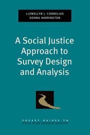 A Social Justice Approach to Survey Design and Analysis | Zookal Textbooks | Zookal Textbooks