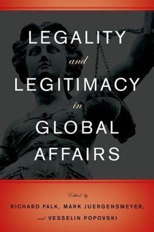 Legality and Legitimacy in Global Affairs | Zookal Textbooks | Zookal Textbooks