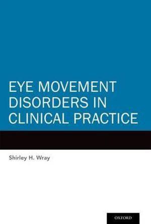Eye Movement Disorders in Clinical Practice | Zookal Textbooks | Zookal Textbooks