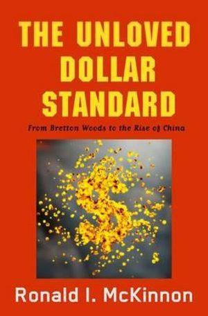The Unloved Dollar Standard | Zookal Textbooks | Zookal Textbooks
