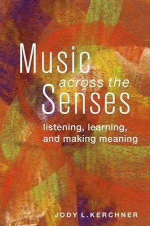 Music Across the Senses | Zookal Textbooks | Zookal Textbooks