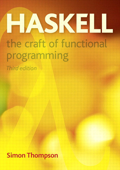 Haskell: The Craft of Functional Programming | Zookal Textbooks | Zookal Textbooks