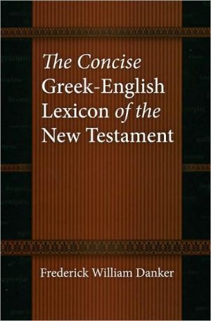 The Concise Greek-English Lexicon of the New Testament | Zookal Textbooks | Zookal Textbooks