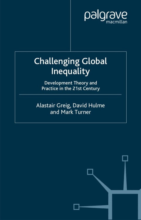 Challenging Global Inequality: Development Theory and Practice in the 21st Century | Zookal Textbooks | Zookal Textbooks