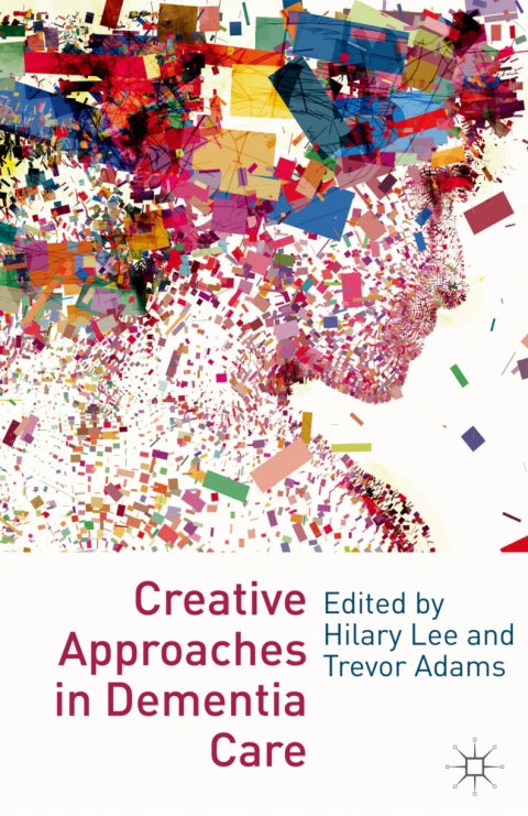 Creative Approaches in Dementia Care | Zookal Textbooks | Zookal Textbooks