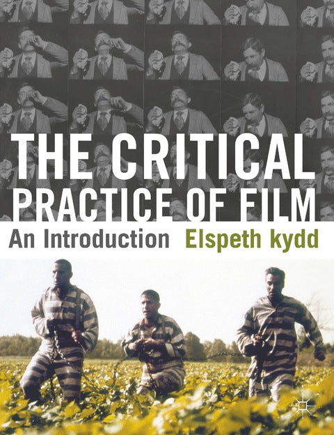 The Critical Practice of Film | Zookal Textbooks | Zookal Textbooks