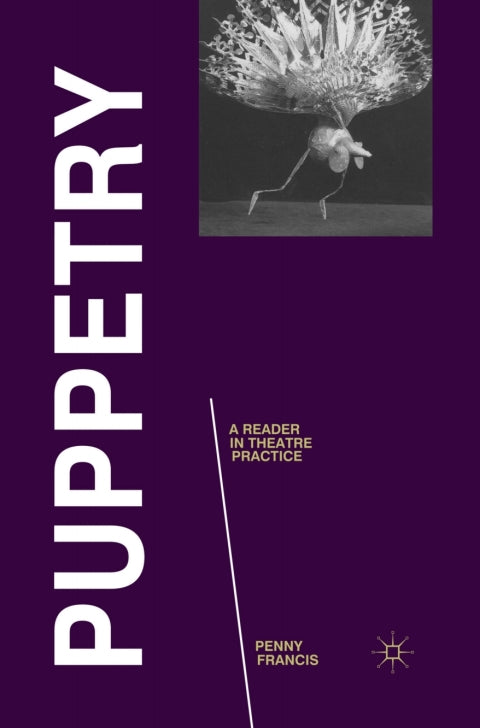 Puppetry: A Reader in Theatre Practice | Zookal Textbooks | Zookal Textbooks