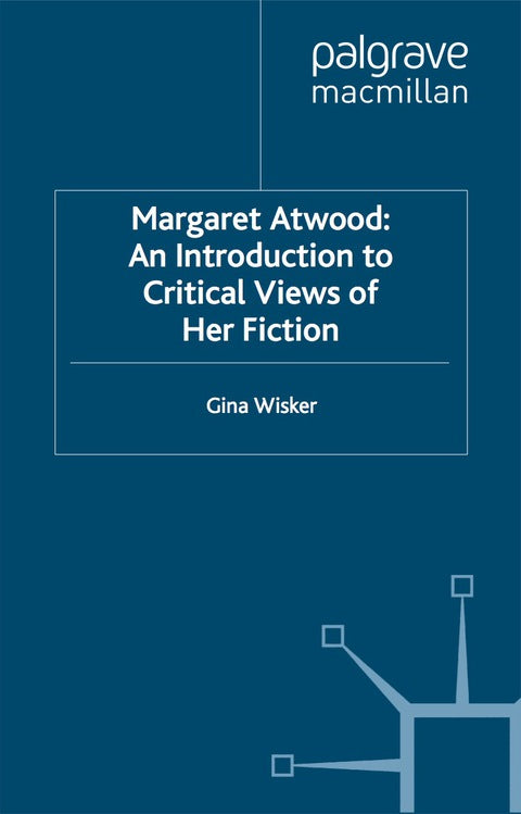 Margaret Atwood: An Introduction to Critical Views of Her Fiction | Zookal Textbooks | Zookal Textbooks