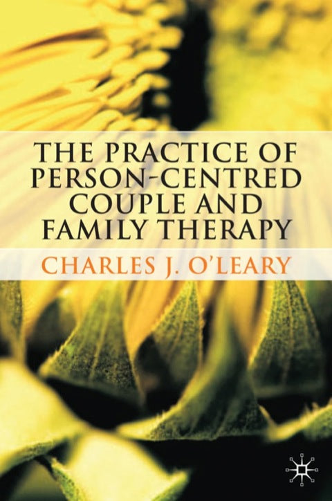 The Practice of Person-Centred Couple and Family Therapy | Zookal Textbooks | Zookal Textbooks