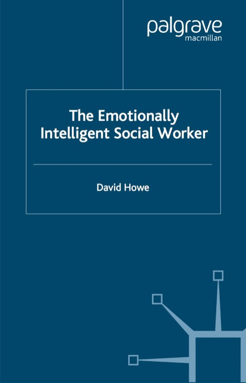 The Emotionally Intelligent Social Worker | Zookal Textbooks | Zookal Textbooks