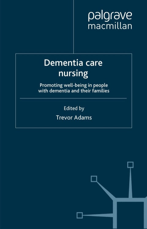 Dementia Care Nursing: Promoting Well-Being in People with Dementia and Their Families | Zookal Textbooks | Zookal Textbooks