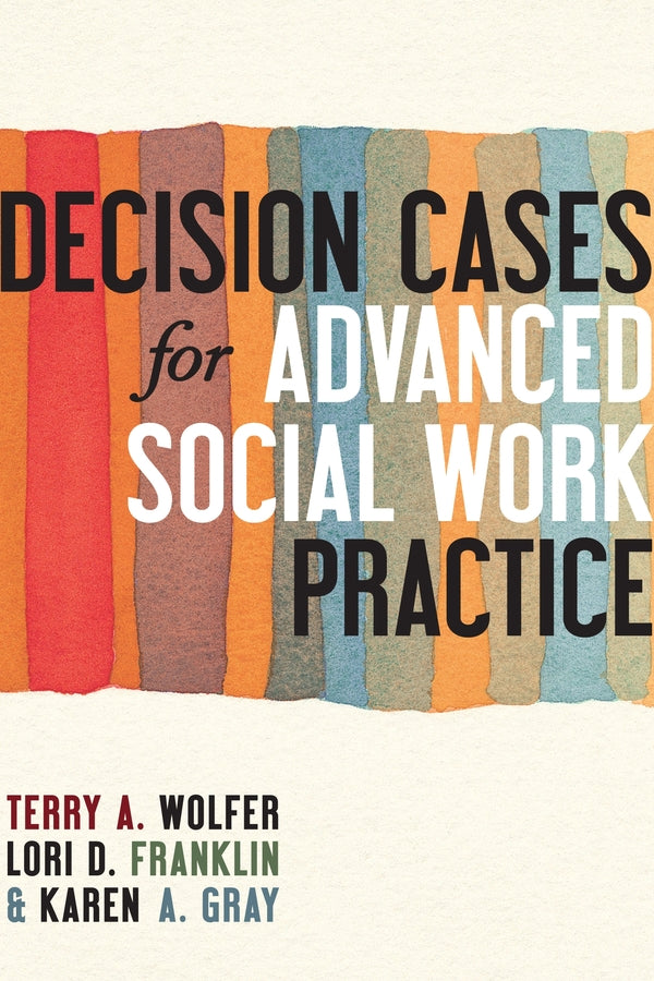 Decision Cases for Advanced Social Work Practice | Zookal Textbooks | Zookal Textbooks