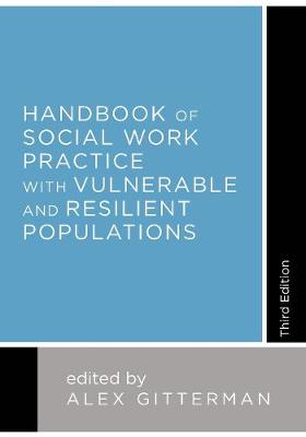 Handbook of Social Work Practice with Vulnerable and Resilient Populations | Zookal Textbooks | Zookal Textbooks