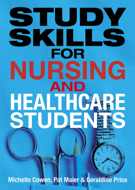 Study Skills for Nursing and Healthcare Students | Zookal Textbooks | Zookal Textbooks