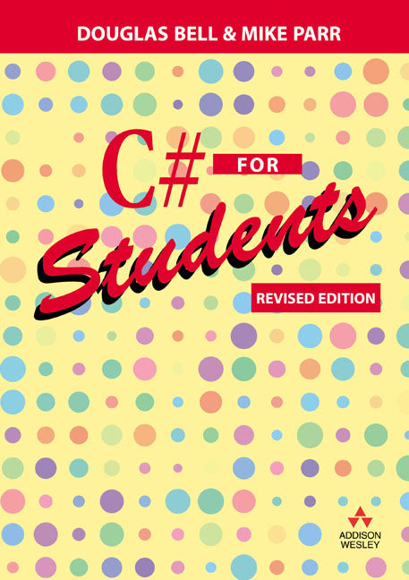 C# for Students, Revised Edition | Zookal Textbooks | Zookal Textbooks