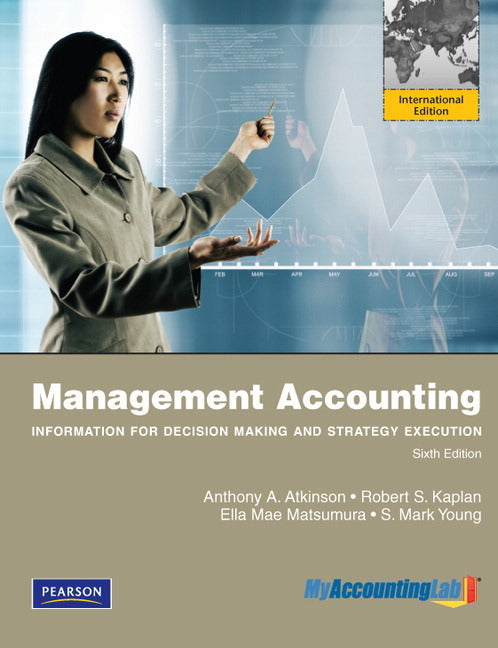 Management Accounting: Information for Decision Making and Strategy Execution, International Edition | Zookal Textbooks | Zookal Textbooks