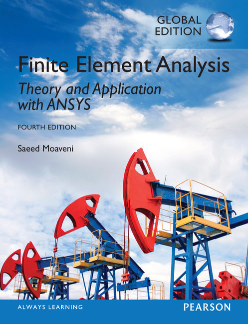 Finite Element Analysis: Theory and Application with ANSYS, Global Edition | Zookal Textbooks | Zookal Textbooks