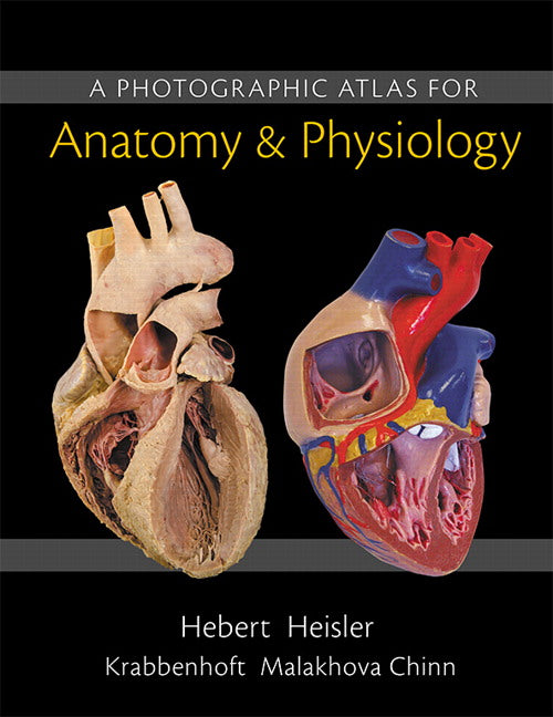 A Photographic Atlas for Anatomy & Physiology | Zookal Textbooks | Zookal Textbooks