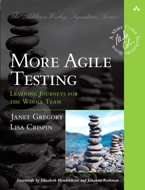 More Agile Testing: Learning Journeys for the Whole Team | Zookal Textbooks | Zookal Textbooks