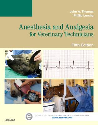 Anesthesia and Analgesia for Veterinary Technicians 5E | Zookal Textbooks | Zookal Textbooks