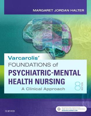Varcarolis' Foundations of Psychiatric Mental Health Nursing: A Clinical Approach 8E | Zookal Textbooks | Zookal Textbooks