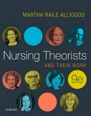 Nursing Theorists and Their Work 9e | Zookal Textbooks | Zookal Textbooks