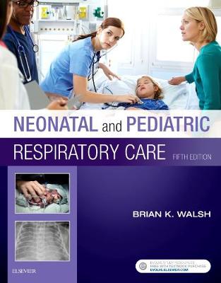 Neonatal and Pediatric Respiratory Care 5e | Zookal Textbooks | Zookal Textbooks