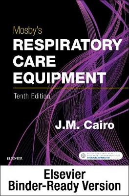 Mosby's Respiratory Care Equipment Binder Ready | Zookal Textbooks | Zookal Textbooks