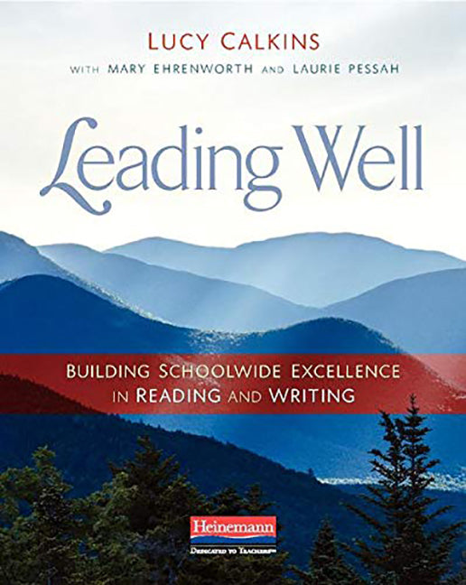 Leading Well: Building Schoolwide Excellence in Reading and Writing | Zookal Textbooks | Zookal Textbooks