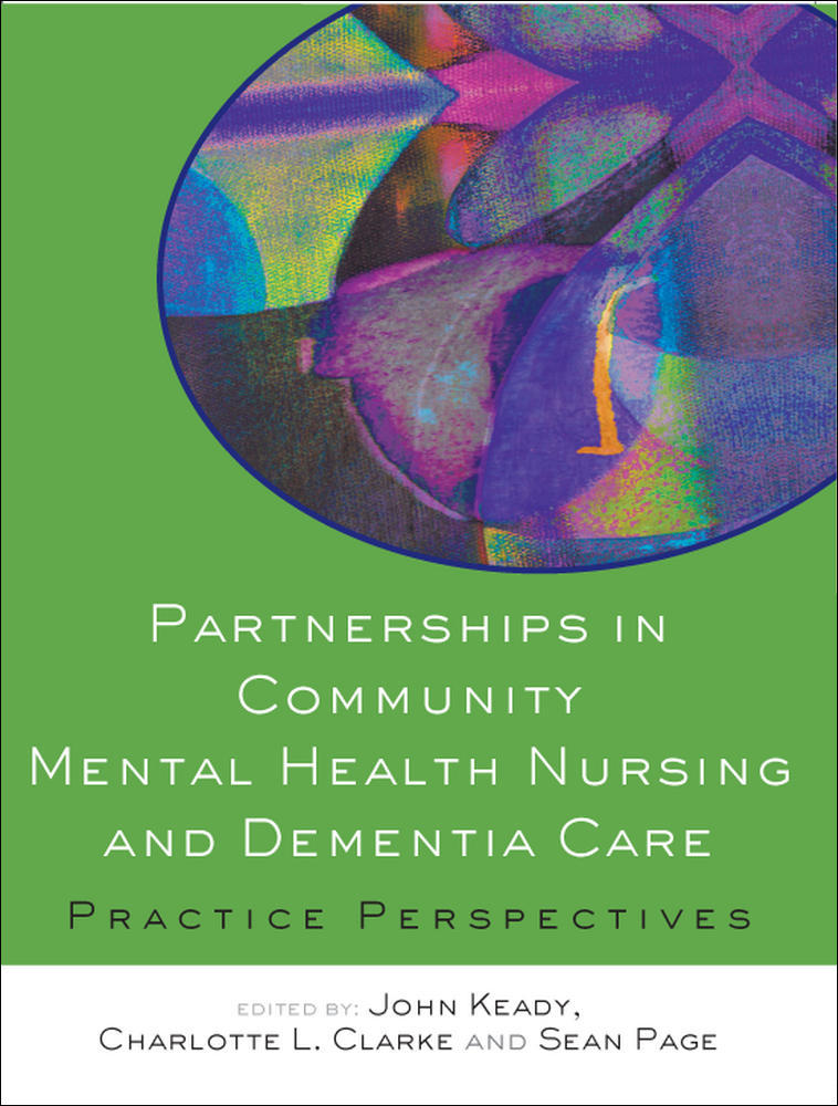 Partnerships in Community Mental Health Nursing and Dementia Care: Practice Perspectives | Zookal Textbooks | Zookal Textbooks