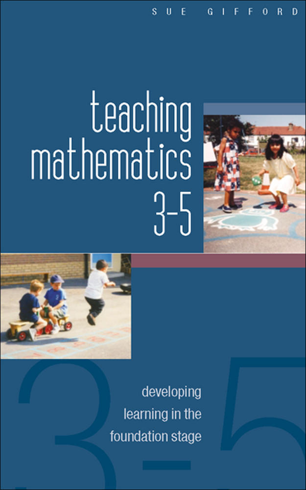 Teaching Mathematics 3-5: Developing Learning in the Foundation Stage | Zookal Textbooks | Zookal Textbooks