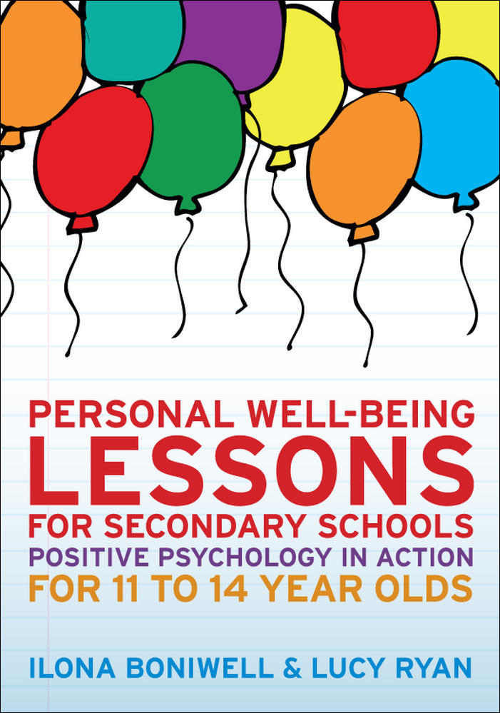 Personal Well-Being Lessons for Secondary Schools: Positive psychology in action for 11 to 14 year olds | Zookal Textbooks | Zookal Textbooks
