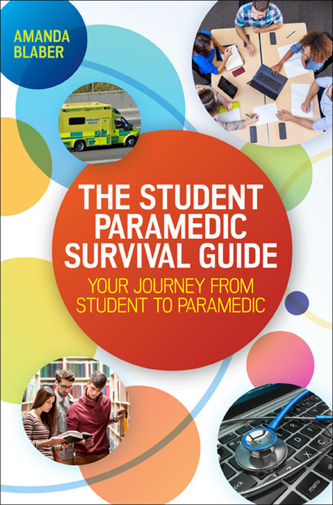 The Student Paramedic Survival Guide: Your Journey from Student to Paramedic | Zookal Textbooks | Zookal Textbooks