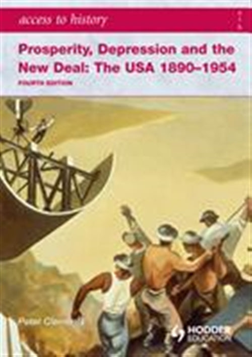  Access to History: Prosperity, Depression and the New Deal: The USA  1890-1954 | Zookal Textbooks | Zookal Textbooks