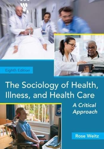 The Sociology of Health, Illness, and Health Care : A Critical Approach | Zookal Textbooks | Zookal Textbooks