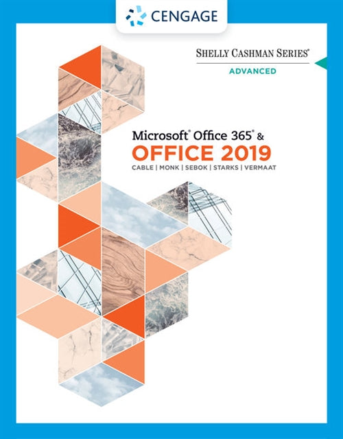 Shelly Cashman Series� Microsoft� Office 365� & Office 2019 Advanced | Zookal Textbooks | Zookal Textbooks