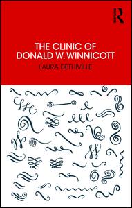The Clinic of Donald W. Winnicott | Zookal Textbooks | Zookal Textbooks