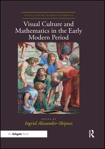 Visual Culture and Mathematics in the Early Modern Period | Zookal Textbooks | Zookal Textbooks
