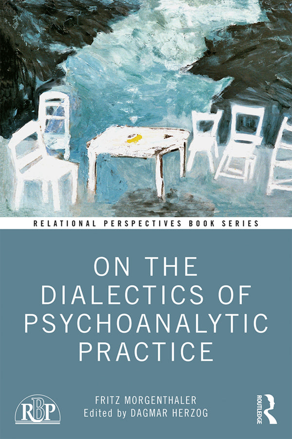 On the Dialectics of Psychoanalytic Practice | Zookal Textbooks | Zookal Textbooks