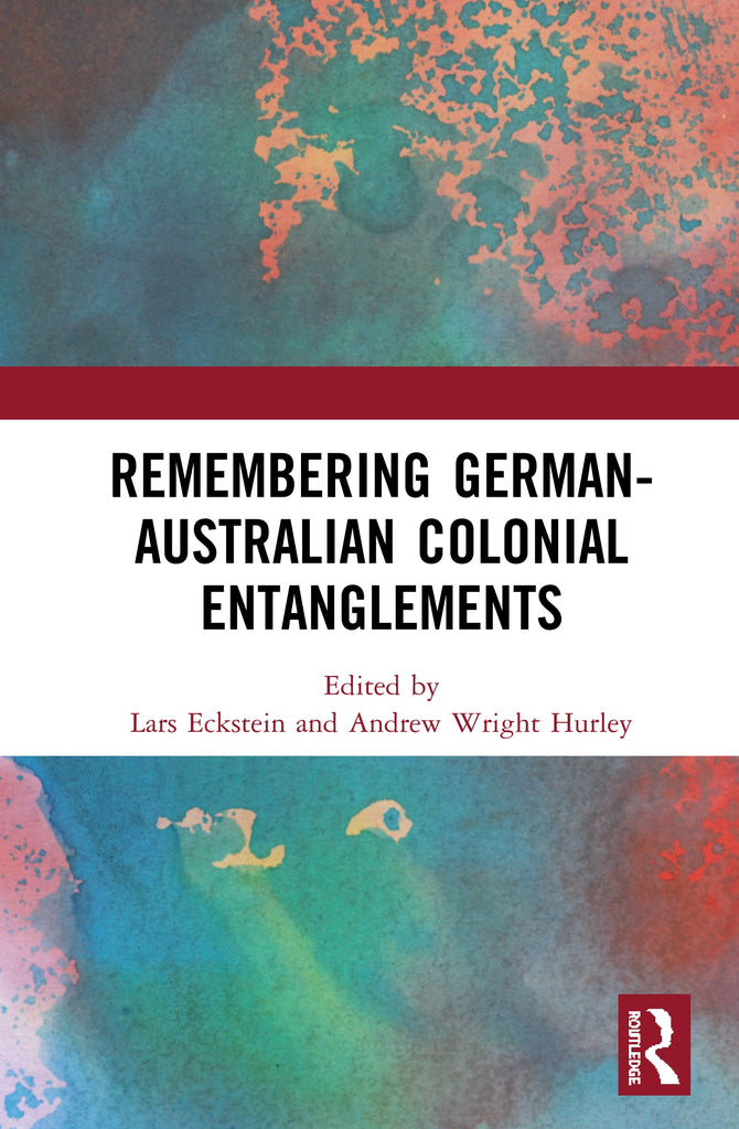 Remembering German-Australian Colonial Entanglements | Zookal Textbooks | Zookal Textbooks