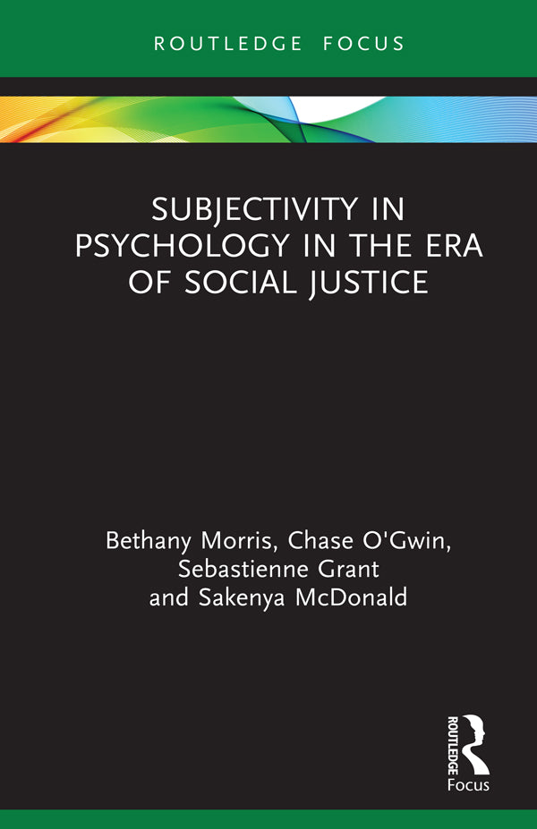 Subjectivity in Psychology in the Era of Social Justice | Zookal Textbooks | Zookal Textbooks