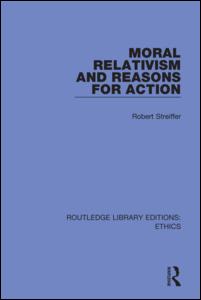 Moral Relativism and Reasons for Action | Zookal Textbooks | Zookal Textbooks